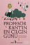 Profesör Kant’ın En Çılgın Günü